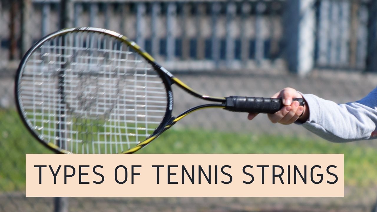 Types of Tennis Strings
