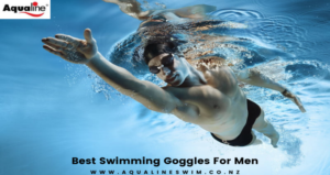 Best Swimming Goggles For Men In New Zealand