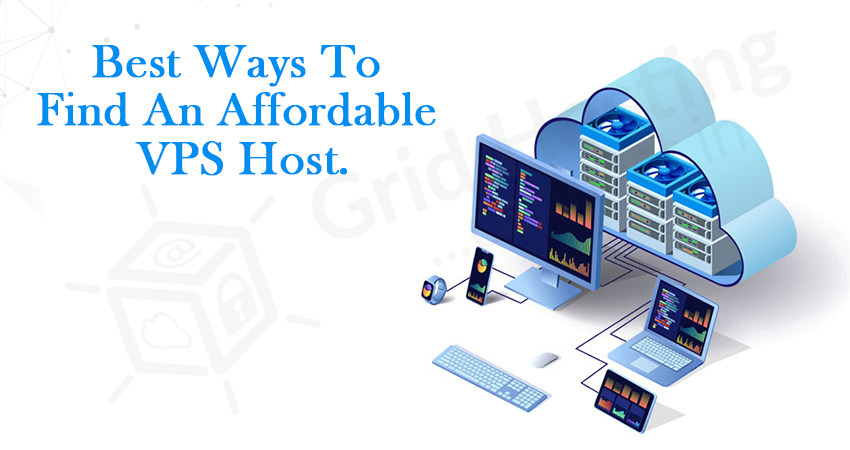 Best Ways To Find An Affordable VPS Host