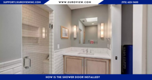 How is the shower doors installed?