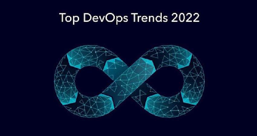 Latest DevOps Trends to Watch Out in 2022 & Beyond