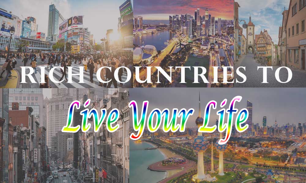 5 Rich Countries To Live In The World