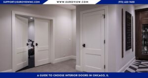 A Guide to Choose Interior Doors in Chicago, IL