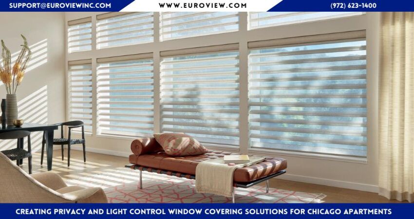 Creating Privacy and Light Control Window Covering Solutions for Chicago Apartments