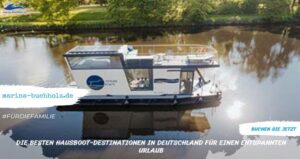 Die besten Hausboot Destinationen in Deutschland für einen entspannten Urlaub